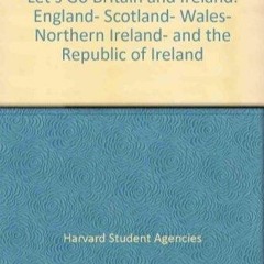 PDF/READ Let's Go Britain and Ireland: England, Scotland, Wales, Northern Ireland, and