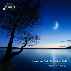 Leandro Bell, Federico Bell - Run To The Sea (Original Mix) [Out 2nd Feb 2024]