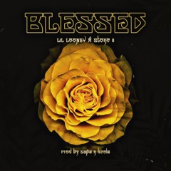 Blessed ft. Stone II