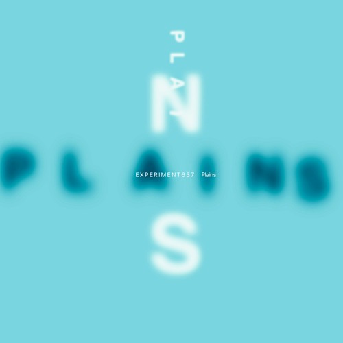 EXPERIMENT 637 - Plains