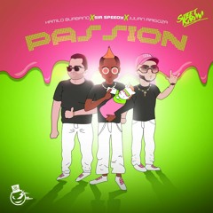 Sr Speedy - Julian Raigoza ft Kamilo burbano - PASSION (sweet karma)