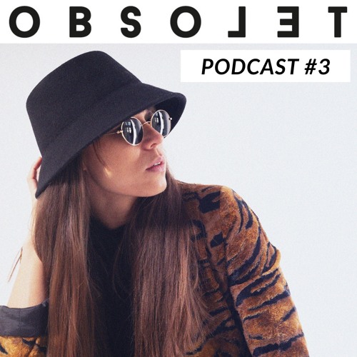 OBSOLET Podcast #3 by MUKKIMIAU