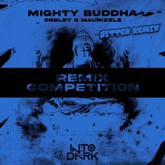 OBBLEY & MAURIZZLE - MIGHTY BUDDHA (JITTER REMIX)