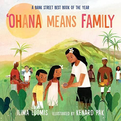 [GET] KINDLE PDF EBOOK EPUB Ohana Means Family by  Ilima Loomis &  Kenard Pak 📗