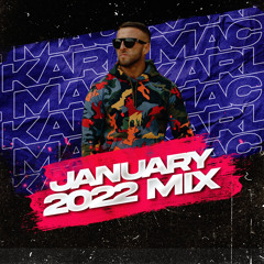 Karl Mac - January mix 2022