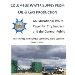 The Risks to the Greater Columbus Water Supply from Oil & Gas Production