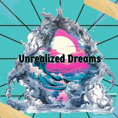 Unrealized Dreams