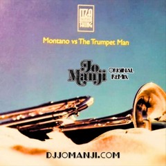Montana V The Trumpetman - Itza Trumpet Thing (Jo Manji's Original Remix) Remaster [djjomanji.com]