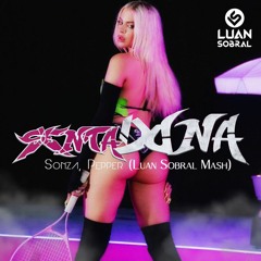 Sonz@, Kneip, Mc Frog, G.B., Pepper - Sent@dona (Luan Sobral Mash) FREE DOWNLOAD