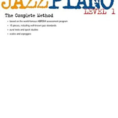 ACCESS EBOOK 📜 Jazz Piano - Level 1: The Complete Method Level 1 by  Hal Leonard Cor