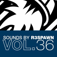 Sounds By R3SPAWN 36