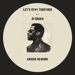 Let's Stay Together : People - AI Green [KriosoRework] WT Funk [FreeDownload]