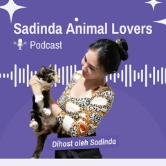 Mengenal Sosok Sadinda Seorang Penolong Hewan Terlantar. [S01E03]
