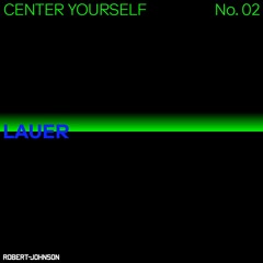 Center Yourself 02 – Lauer