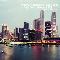 Tatsuro Yamashita (山下達郎) - ペイパー・ドール LIVE