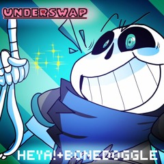 UNDERSWAP - HEYA! + Bonedoggle (updated?)