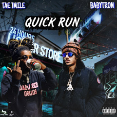 Quick Run Ft. BabyTron
