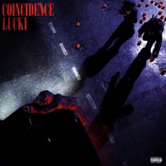 LUCKI - COINCIDENCE (Official Audio)