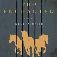 Read/Download The Enchanted BY : Rene Denfeld