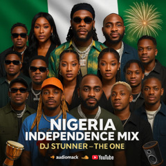 🇳🇬2025 Naija Independence Mixtape - 65TH Nigeria Independence MIX
