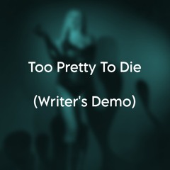 Ava Max - Too Pretty To Die (Writer's Demo)