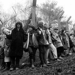 Greenham Women Are Everywhere