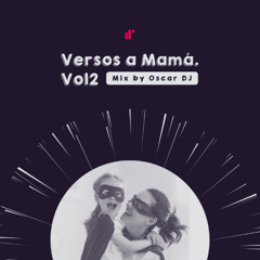 Versos a Mamá Mix Vol2 by Oscar DJ IR