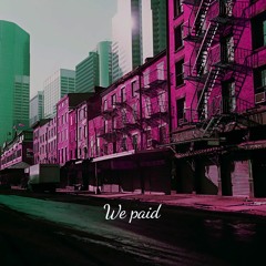 We paid (feat. Slovyanin-66) (prod.by SLVN-66)