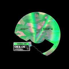 Andrea Cigala - On & On (Original MIx)