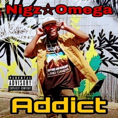 Addict - Nigz Omega