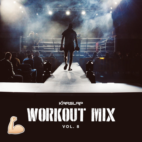 Stream Workout Mix Vol. 8 by Kap Slap | Listen online for free on SoundCloud