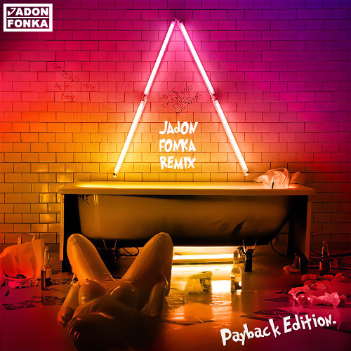 Axwell Λ Ingrosso - More Than You Know (Jadon Fonka Remix) [Payback Edition]