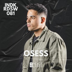 Indica Radioshow 081 - Osess (BR)