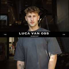 DUSKCAST 162 | LUCA VAN OSS