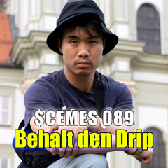 Scemes - Behalt den Drip