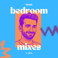 Bedroom Mixes - #1 Nov 25
