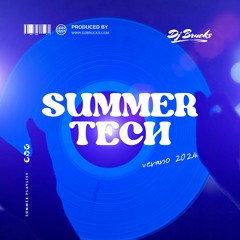DJ BRUCKS - SUMMER TECH 2024 - djbrucks.com