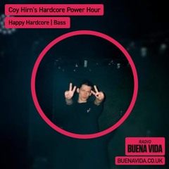 Coy Hirn’s Hardcore Power Hour - Radio Buena Vida 20.08.24