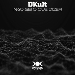DKult - Secundário (Original Mix) 3MOON Records