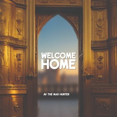 Welcome Home