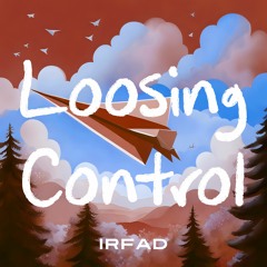 Irfad - Loosing Control (Extended Mix)