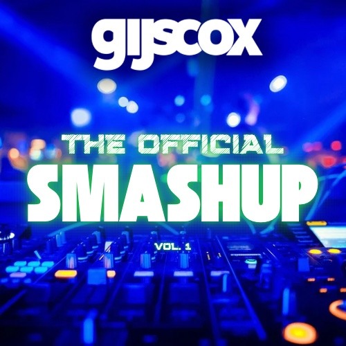 GIJS COX - THE OFFICIAL SMASHUP 1 (Megamix)