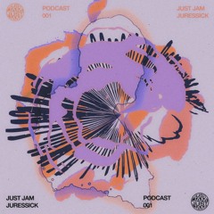 Juressick - Just Jam Podcast Mix 001 (October 2023)