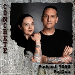 Concrete Podcast #50 PetDuo