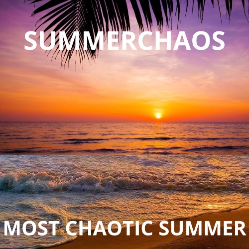 ZOMERSEIZOENTJE DABAAIII??? CHAOS MIX 3