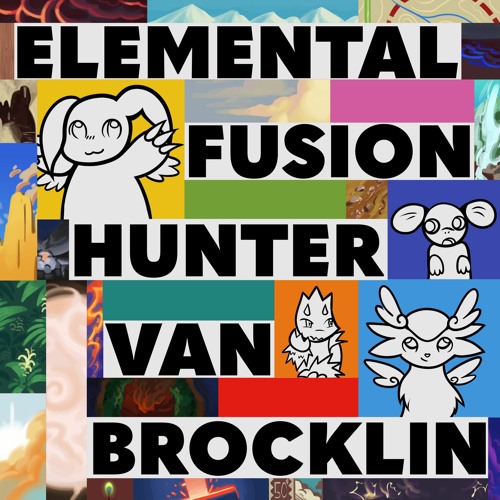 [III-130] Hunter Van Brocklin - Elemental Fusion