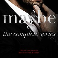 [Download] PDF 💚 Maybe: The Complete Series (Maybe Boxset Series Book 1) by  Ella Mi