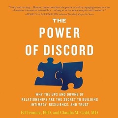 ✔️READ ❤️ONLINE The Power of Discord: Why the Ups and Downs of Relationships Are