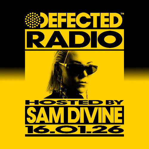 Stream Defected Radio Show Hosted By Sam Divine 16. 01. 26 by