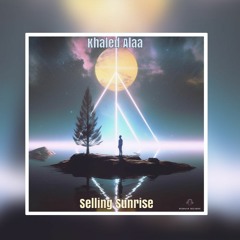 Khaled Alaa - Selling Sunrise